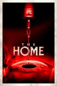 Poster for the movie "The Home"